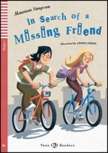 In search of a missing friends. Con File audio per il download. Con Contenuto digitale per accesso on line - Maureen Simpson