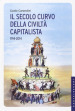 Il secolo curvo della civiltà capitalista (1914-2014)