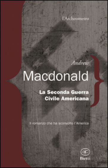 La seconda guerra civile americana - Andrew MacDonald