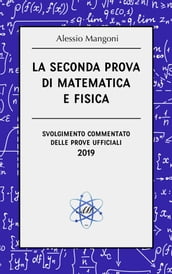 La seconda prova di matematica e fisica