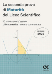 La seconda prova di maturità 2023 del liceo scientifico