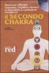 Il secondo chakra. Audiolibro. CD Audio