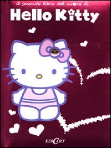 Il secondo libro del cuore di Hello Kitty. 2. - Emanuela Signorini