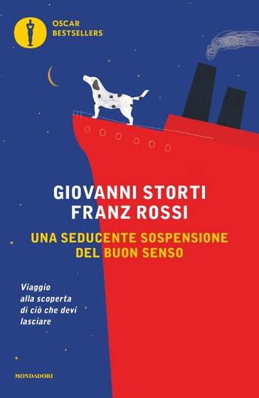 Una seducente sospensione del buon senso - Franz Rossi - Giovanni Storti