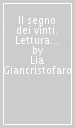 Il segno dei vinti. Lettura antropologica dell opera di Verga