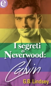 I segreti di Neverwood: Calvin (eLit)