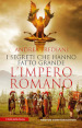 I segreti che hanno fatto grande l impero romano