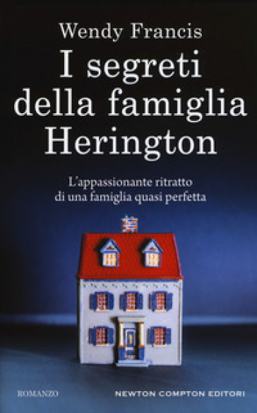 I segreti della famiglia Herington - Wendy Francis