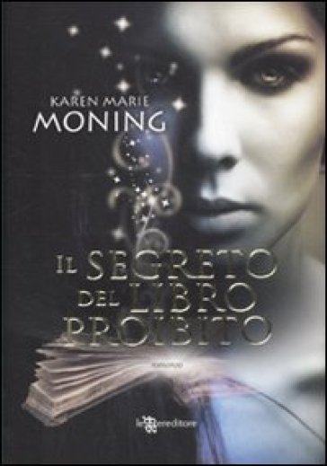 Il segreto del libro proibito. Fever - Karen Marie Moning