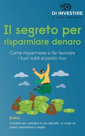 Il segreto per risparmiare denaro