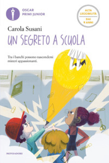 Un segreto a scuola. Ediz. ad alta leggibilità - Carola Susani