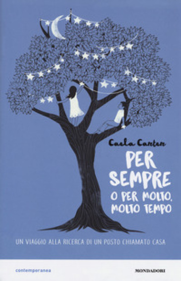 Per sempre o per molto, molto tempo - Caela Carter