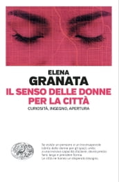 Il senso delle donne per la città