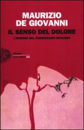 Il senso del dolore. L inverno del commissario Ricciardi