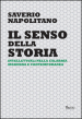 Il senso della storia. Intellettuali nella Calabria moderna e contemporanea