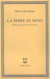 La serpe in seno. Sulla musica di Richard Strauss