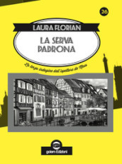 La serva padrona. La terza indagine dell ispettore de Maes