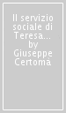 Il servizio sociale di Teresa Ossicini Ciolfi: una scelta di vita
