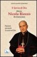 Il servo di Dio mons. Nicola Riezzo arcivescovo. Pastore secondo il cuore di Dio