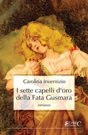 I sette capelli d oro della Fata Gusmara