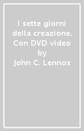 I sette giorni della creazione. Con DVD video