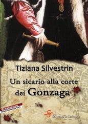 Un sicario alla corte dei Gonzaga