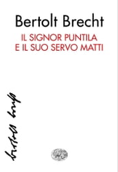 Il signor Puntila e il suo servo Matti