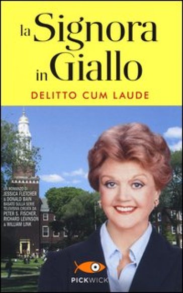 La signora in giallo. Delitto cum laude - Jessica Fletcher