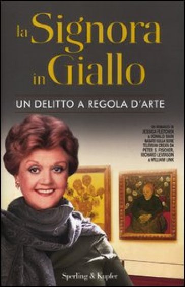 La signora in giallo. Un delitto a regola d'arte - Jessica Fletcher - Donald Bain