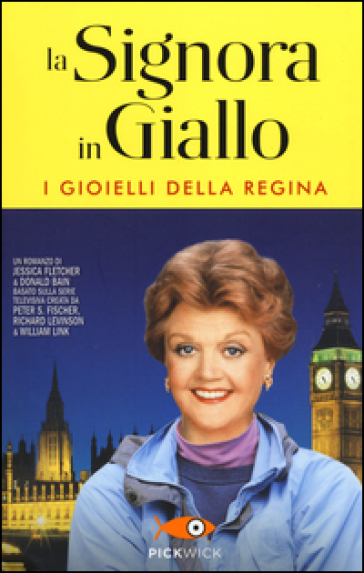 La signora in giallo. I gioielli della regina - Jessica Fletcher - Donald Bain