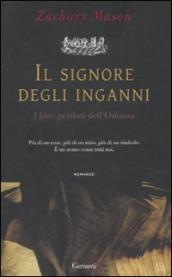 Il signore degli inganni. I libri perduti dell