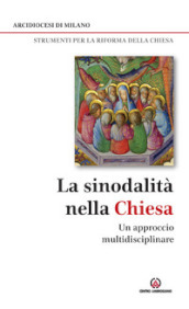 La sinodalità nella Chiesa. Un approccio multidisciplinare