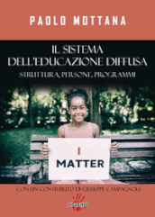 Il sistema dell educazione diffusa. Struttura, persone, programmi