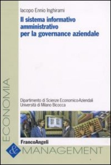Il sistema informativo amministrativo per la governance aziendale - Iacopo E. Inghirami