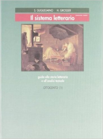 Il sistema letterario. Tomo A-B. Ediz. verde. Per le Scuole superiori. 2. - Salvatore Guglielmino - Hermann Grosser