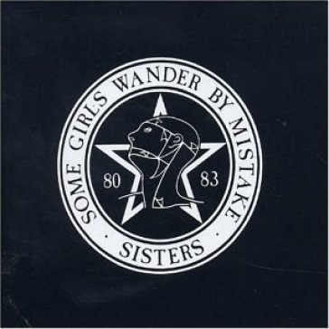 A slight case of overbombing greate - THE SISTERS OF MERCY