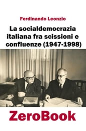 La socialdemocrazia italiana fra scissioni e confluenze (1947-1998)