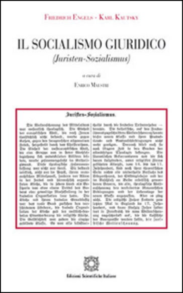 Il socialismo giuridico (Juristen sozialismus) - Friedrich Engels - Karl Kautsky