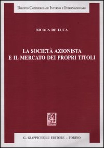 La società azionista e il mercato dei propri titoli - Nicola De Luca