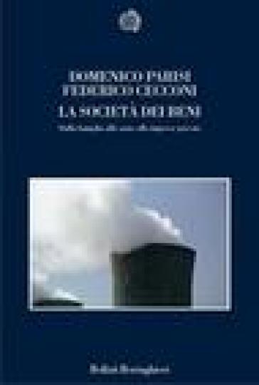 La società dei beni. Dalla famiglia allo stato alle imprese private - Federico Cecconi - Domenico Parisi