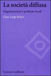 La società diffusa. Organizzazioni e politiche locali