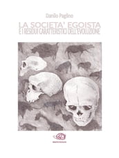 La società egoista e i residui caratteristici dell evoluzione