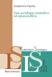 Una sociologia connettiva e autocorrettiva