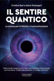 Il soffio della creazione. La scienza quantica per la felicità