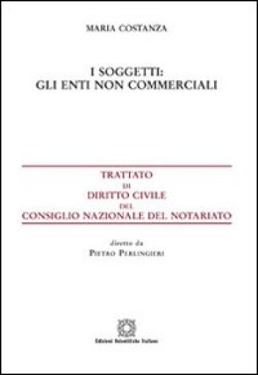 I soggetti. Gli enti non commerciali - Maria Costanza