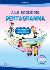 Alle soglie del pentagramma. Con CD-ROM