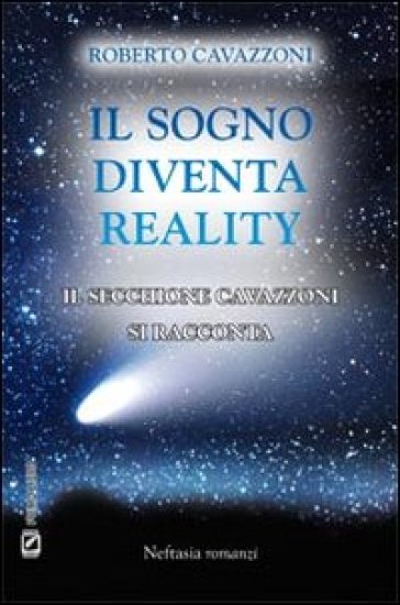 Il sogno diventa reality. Il secchione Cavazzoni si racconta