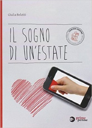 Il sogno di un'esate. Con espansione online - Giulia Belotti