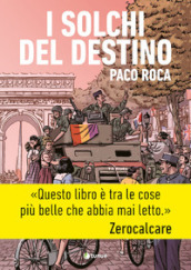 I solchi del destino. Nuova ediz.