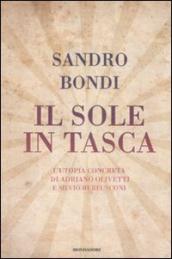 Il sole in tasca. L utopia concreta di Adriano Olivetti e Silvio Berlusconi